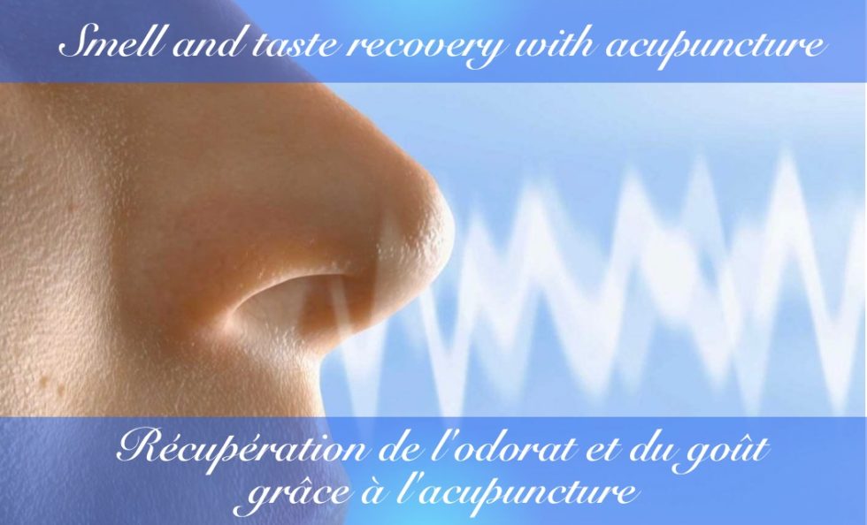 Smell and taste recovery with acupuncture • Récupération de l'odorat et